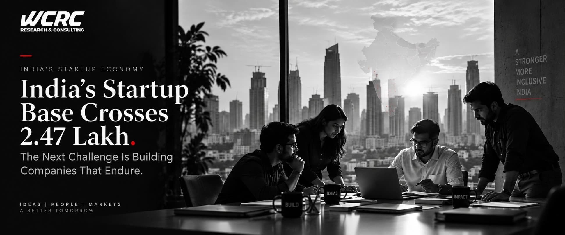 WCRC artwork: India's startup base crosses 2.47 lakh; entrepreneurs meet beside a city skyline. The next challenge is building companies that endure.